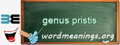 WordMeaning blackboard for genus pristis